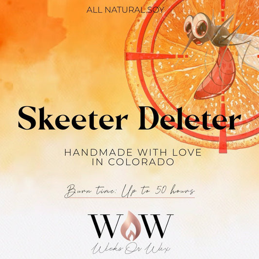 Skeeter Deleter - Wicks Or Wax (WOW)Skeeter Deleter