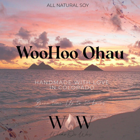 WooHoo Oahu - Wicks Or Wax (WOW)WooHoo Oahu