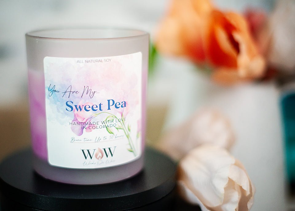 You Are My... Sweet Pea - Wicks Or Wax (WOW)You Are My... Sweet Pea